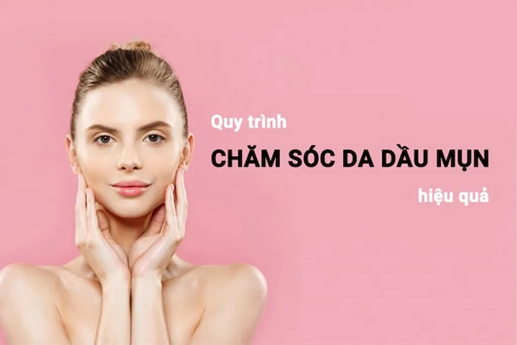 Quy trình skincare da mụn